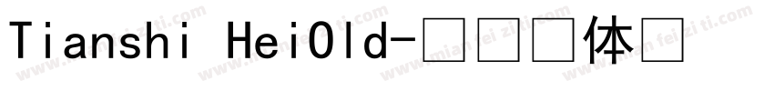 Tianshi HeiOld字体转换